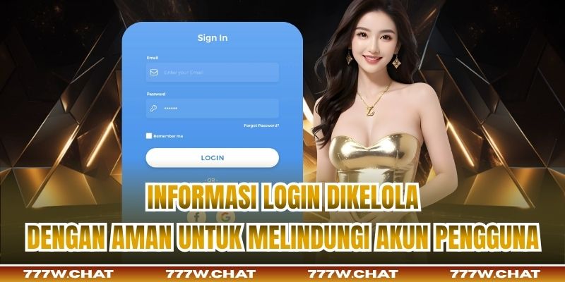 Informasi login dikelola dengan aman untuk melindungi akun pengguna