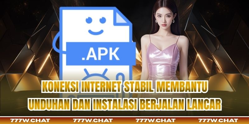 Koneksi internet stabil membantu unduhan dan instalasi berjalan lancar